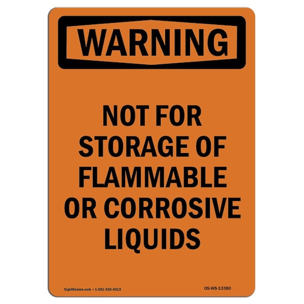 Safety Sign, OSHA WARNING, 18" Height, Not For Storage Of Flammable Or, Portrait